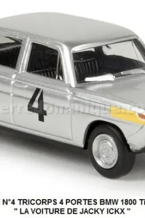 *SOLDES* - BERLINE SPORTIVE N°4 TRICORPS 4 PORTES BMW 1800 Tii GRIS MÉTALLISÉ INTÉRIEUR NOIR " LA VOITURE DE JACKY ICKX " Top Vente