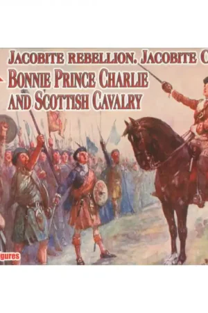 Figurine Bonnie Prince Charlie and Scottish cavalry (Jacobite rebellion) 1 72 Promotion