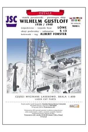 JSC 058AB-L Części Wycinane Laserowo Do Okrętów Wilhelm Gustloff (1938/1940), Löwe, Albert Forster, S-13 - Wersja Pasażerska Lub Szpitalna Nouvelle Collection